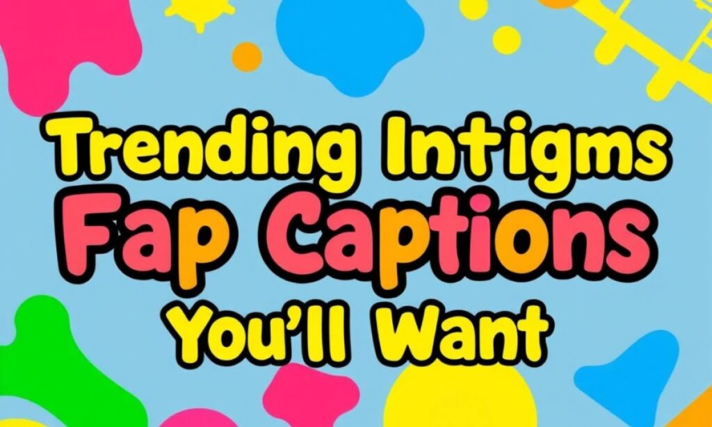 📈 Trending ImageFap Captions You’ll Want
