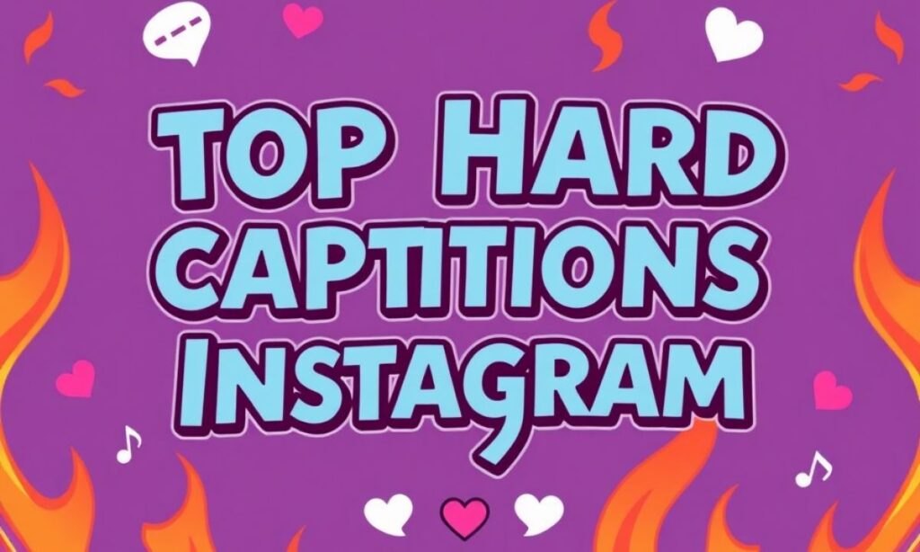 🔥 Top Hard Caption For Instagram 🔥